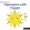 Objevujeme svět! Tvary