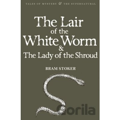 The Lair of the White Worm - Bram Stoker