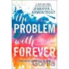 The Problem with Forever - Jennifer L. Armentrout