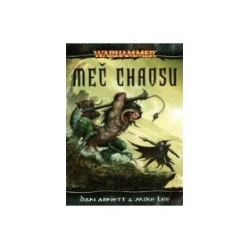 Meč Chaosu - Dan Abnett, Mike Lee