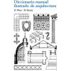Diccionario manual ilustrado de arquitectura