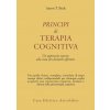 Principi di terapia cognitiva. Un approccio nuovo alla cura dei disturbi affettivi (Aaron T. Beck)(Brožovaná)