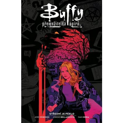 Buffy, přemožitelka upírů 1: Střední je peklo - Joss Whedon