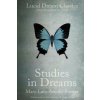 Studies in Dreams (Annotated): Lucid Dream Classics: Digitally Remastered