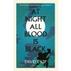 At Night All Blood is Black (Anna Moschovakis)(Brožovaná)