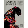 Animal Power: 100 Animals to Energize Your Life and Awaken Your Soul - Alyson Charles