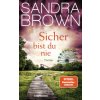 Sicher bist du nie