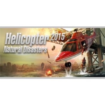 Helicopter 2015: Natural Disasters