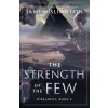 The Strength of the Few (James Islington)(Pevná)