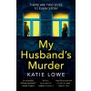 My Husband’s Murder - Katie Lowe