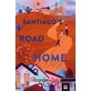 Santiago's Road Home - Alexandra Diaz