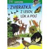 Zvieratká z lesov, lúk a polí - autor neuvedený