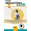 Projekt Inovatívna škola 3 - Kolektív