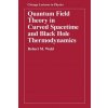 Quantum Field Theory in Curved Spacetime and Black Hole Thermodynamics