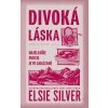 Divoká láska - Silver Elsie