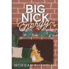 Big Nick Energy (Morgan Elizabeth)(Brožovaná)