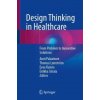 Design Thinking in Healthcare