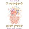 50 CAPSULAS DE AMOR PROPIO (ESPEJO,SARA)(Kniha)