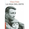 La hija del Este (Clara Usón)(Brožovaná)