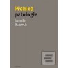 Přehled patologie (Jarmila Bártová)