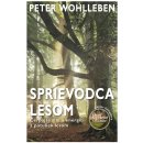 Sprievodca lesom - Peter Wohlleben