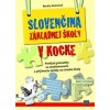 Slovenčina základnej školy v kocke (Renáta Somorová)