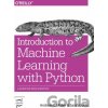 Introduction to Machine Learning with Python - Andreas C. Müller, Sarah Guido