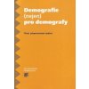 Demografie nejen pro demografy 3 vydání - Kalibová Květa