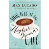 Miracle at the Higher Grounds Cafe (Max Lucado)(Brožovaná)