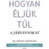 Hogyan éljük túl a járványokat