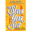 The Seven Year Slip - Ashley Poston
