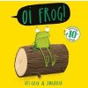 Oi Frog! 10th Anniversary Edition - Kes Gray, Hodder Children's Books