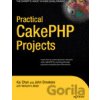Practical CakePHP Projects - Kai Chan a kolektív