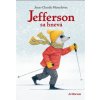 Jefferson sa hnevá - Jean Claude Mourlevat