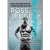 Blueprint: 365-Day Extreme Training To (Re)Build A Bulletproof Body - Ross Edgley, HarperCollins Publishers