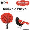 Kontrastní leporelo Daleko a blízko