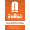 Magnetic Sponsoring (MIKE DILLARD)(Pevná)