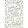 DATA A LOVE STORY HOW I CRACKED ONLINE