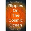 Ripples on the Cosmic Ocean