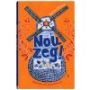 Nou zeg!. Holandia dla dociekliwych