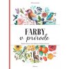 Maľovaná príroda - Farby v prírode - Sedláčková Jana , Sekaninová Štěpánka