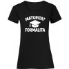 Maturita? Formalita Dámske M Black