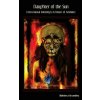 Daughter of the Sun: A Devotional Anthology in Honor of Sekhmet