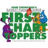 JOHN THOMPSON'S PIANO COURSE: FIRST CHART TOPPERS - skladby pre klavír