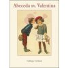 Abeceda sv. Valentina - Valburga Vavřinová