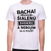 Fajntričko Pánské tričko - Bacha! Mám šialenú svokru...