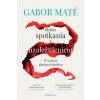 Bliskie spotkania z uzależnieniem. W świecie głodnych duchów