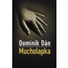 Mucholapka - Dominik Dán 2010