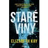 Staré viny - Elizabeth Kay