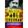 Můj otec Pablo Escobar